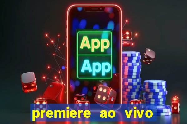 premiere ao vivo gratis futebol